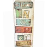 Canvas 120x50cm Believe  In The Wonders